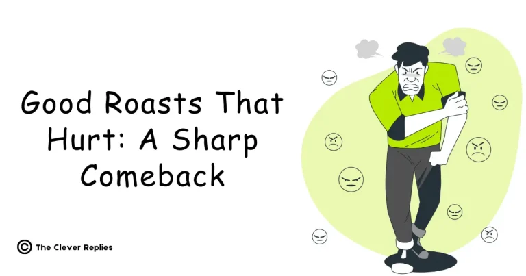 Good Roasts That Hurt