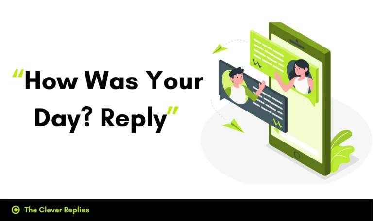 How Was Your Day Reply